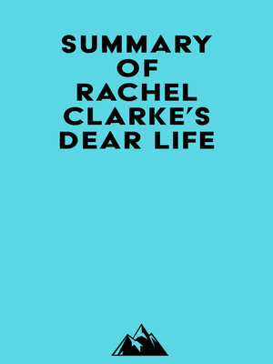 cover image of Summary of Rachel Clarke's Dear Life